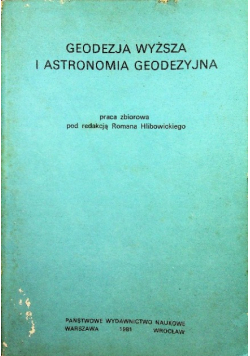 Geodezja wyższa i astronomia geodezyjna