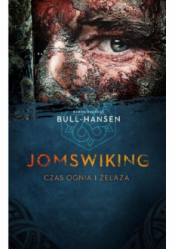 Jomswiking Czas ognia i żelaza