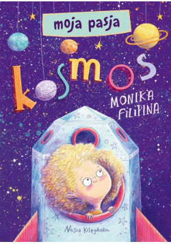 Moja pasja. Kosmos