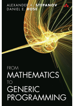 From Mathematics to Generic Programming