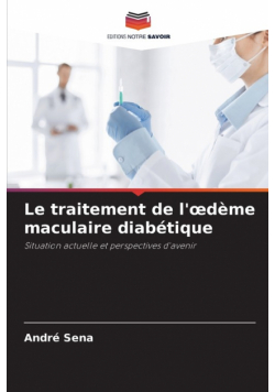 Le traitement de l'œdème maculaire diabétique