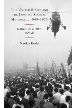 The United States and the Japanese Student Movement, 1948-1973