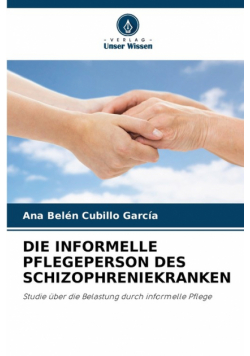 Die Informelle Pflegeperson Des Schizophreniekranken