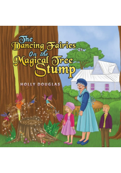 The Dancing Fairies on the Magical Tree Stump