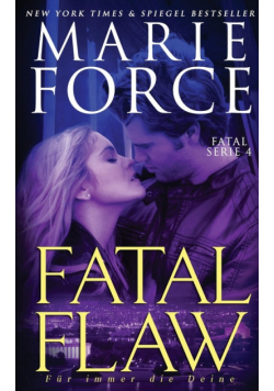 Fatal Flaw - Für immer die Deine
