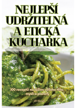 Nejlepší Udržitelná A Etická Kuchařka