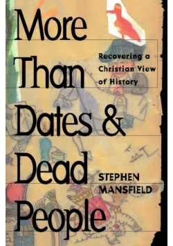 More Than Dates and Dead People