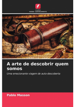 A arte de descobrir quem somos