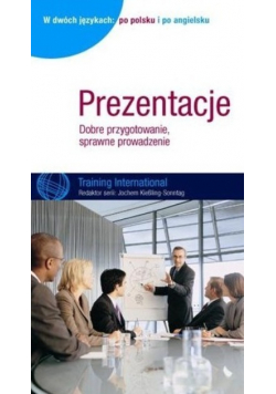 Prezentacje Dobre przygotowanie sprawne prowadzenie