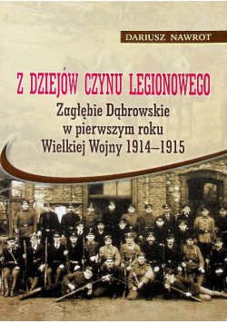 Z dziejów czynu Legionowego