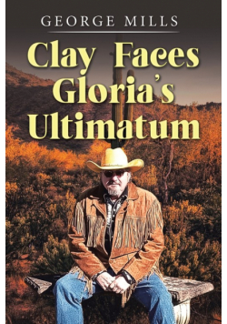 Clay Faces Gloria's Ultimatum