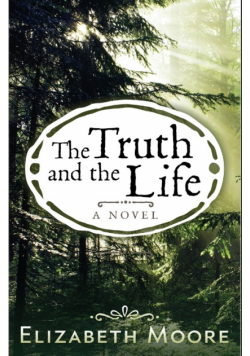 The Truth and the Life