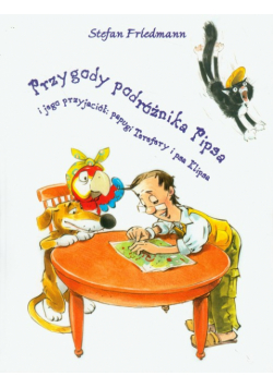 Przygody podróżnika Pipsa i jego przyjaciół papugi Terefery i psa Klipsa