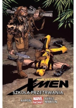 Wolverine i X - Men Tom 2 Szkoła przetrwania