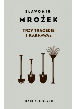 Trzy tragedie i karnawał