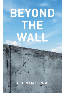 Beyond the Wall