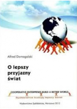 O lepszy przyjazny świat