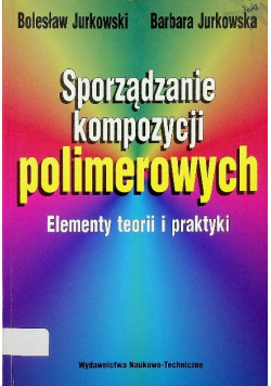 Sporządzanie kompozycji polimerowych
