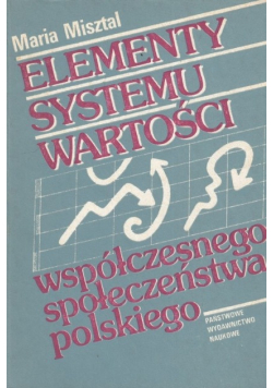 Elementy systemu wartości współczesnego społeczeństwa polskiego