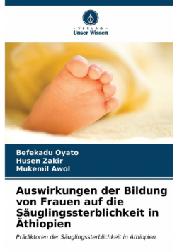 Auswirkungen der Bildung von Frauen auf die Säuglingssterblichkeit in Äthiopien