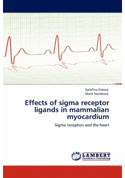 Effects of SIGMA Receptor Ligands in Mammalian Myocardium