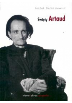 Kolankiewicz Leszek - Święty Artaud