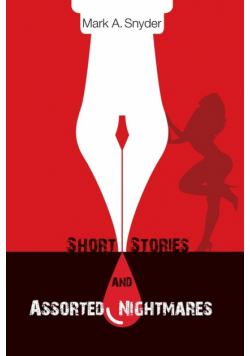 Short Stories and Assorted Nightmares