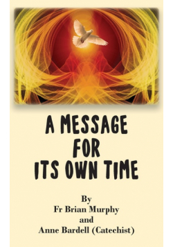 A Message for Its Own Time
