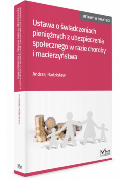 Ustawa o świadczeniach pieniężnych z ubezpieczenia społecznego w razie choroby i macierzyństwa