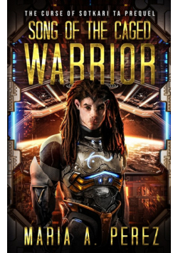 Song of the Caged Warrior