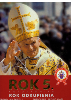 Rok 5 fotokronika Rok Odkupienia