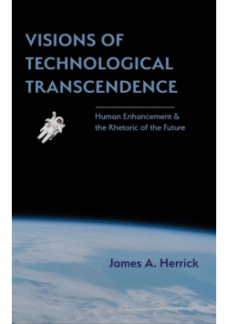 Visions of Technological Transcendence