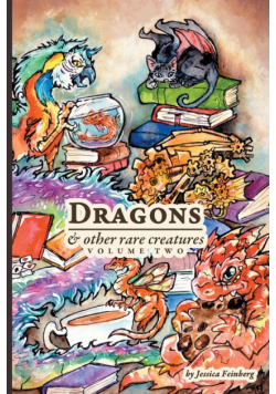 Dragons & Other Rare Creatures Volume 2