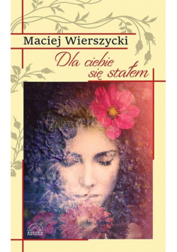 Dla Ciebie sie stałem