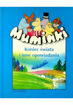 Muminki Koniec świata i inne opowiadania