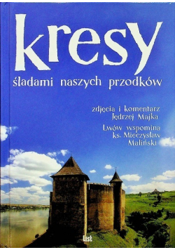 Kresy śladami naszych przodków