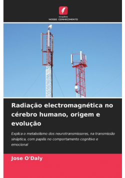 Radiação electromagnética no cérebro humano, origem e evolução