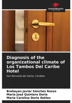 Diagnosis of the organizational climate of Los Tambos Del Caribe Hotel