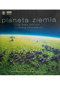 Planeta Ziemia na nowo odkryta