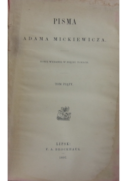 Pisma Adama Mickiewicza, tom V,1897r.