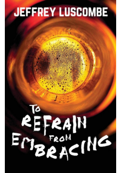 To Refrain from Embracing