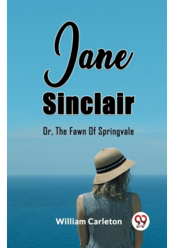 Jane Sinclair Or, The Fawn Of Springvale