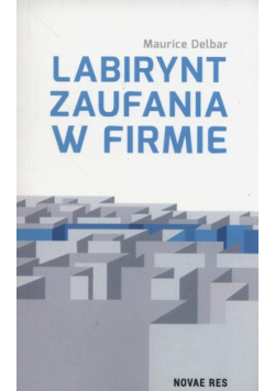 Labirynt zaufania w firmie