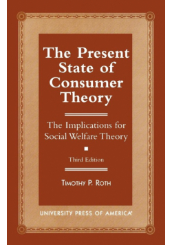 The Present State of Consumer Theory