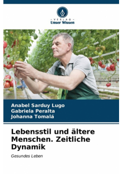 Lebensstil und ältere Menschen. Zeitliche Dynamik