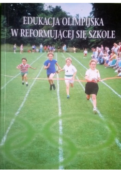Edukacja olimpijska w reformującej się szkole