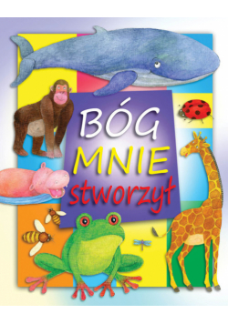 Bóg mnie stworzył
