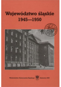 Województwo śląskie 1945 - 1950