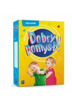 Dobry pomysł! Trzylatek