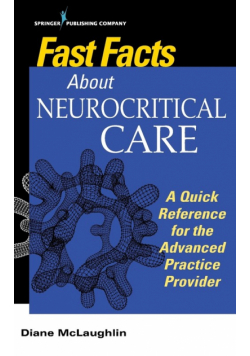 Fast Facts About Neurocritical Care